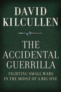 accidental-guerrilla-fighting-small-wars-in-midst-big-david-kilcullen-hardcover-cover-art